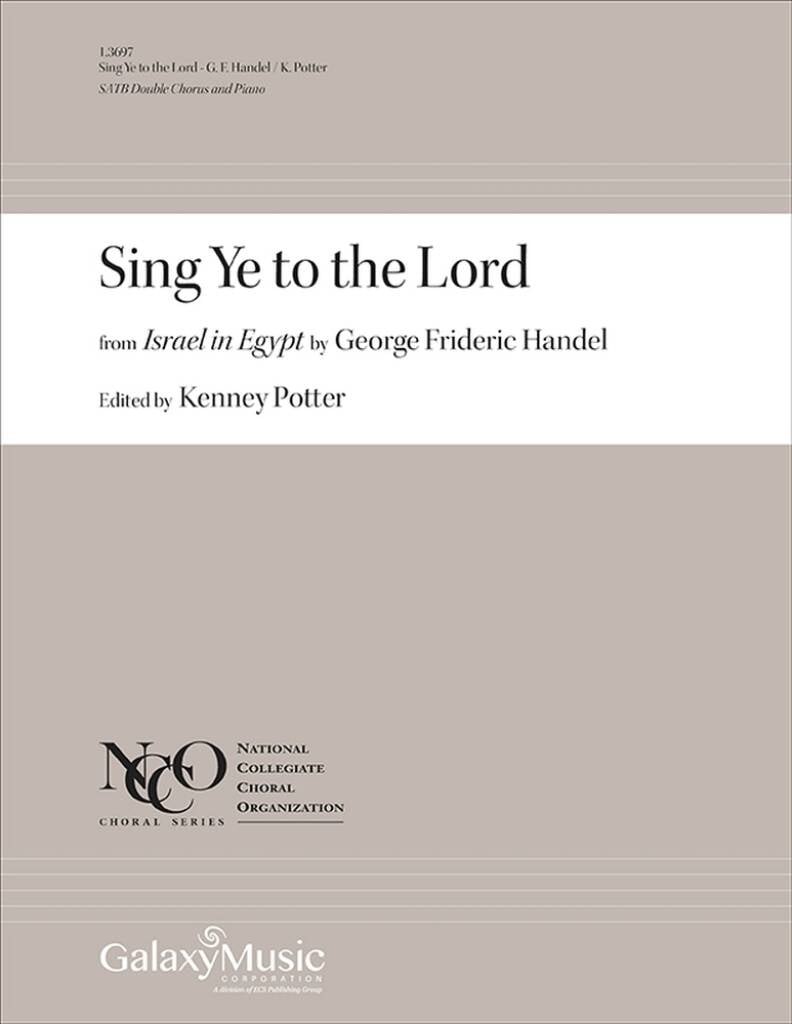 Sing Ye to the Lord: from Israel in Egypt, HWV 54
